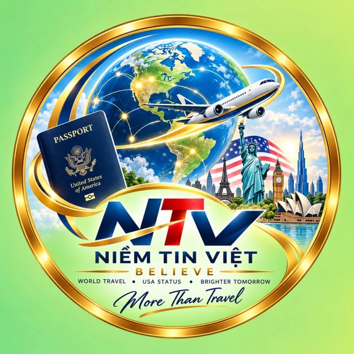 NTV Niềm Tin Việt – Believe – World Travel, USA Status, Brighter Tomorrow – More Than Travel